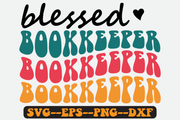 Blessed Bookkeeper Quote Retro Svg