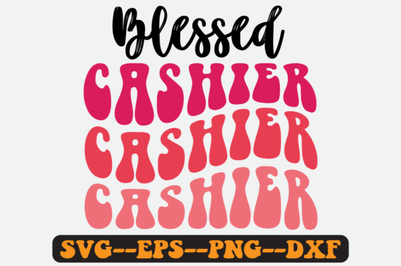 Blessed Cashier Quote Retro Svg Design