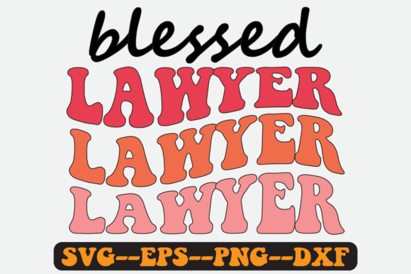 Blessed Lawyer Quote Retro Svg Design