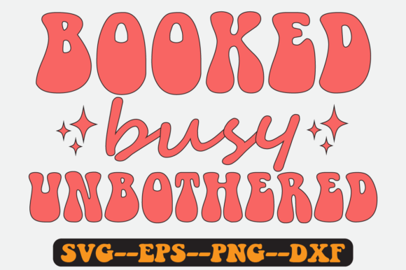 Booked Busy Quote Retro Svg Design