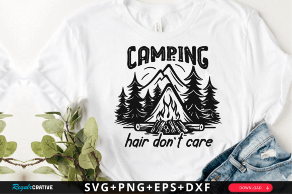 Camping Hair Don't Care SVG Design