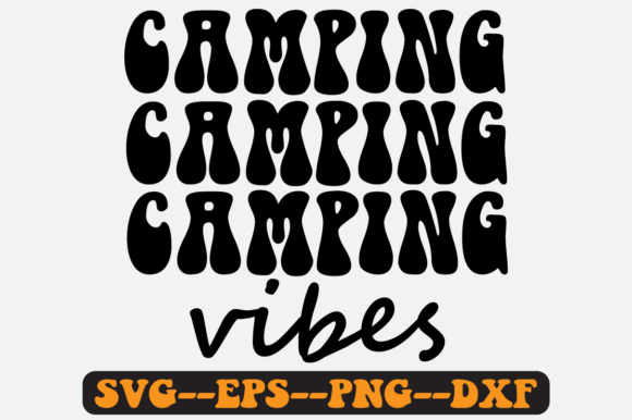 Camping Vibes Quote Retro Svg Design