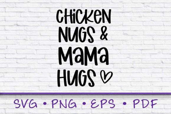 Chicken Nugs and Mama Hugs Svg