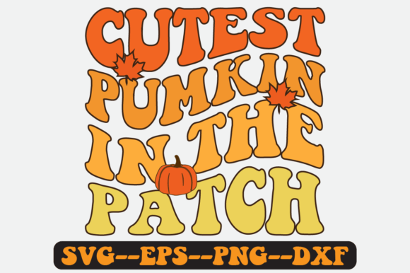 Cutest Pumpkin in the Patch Retro Svg