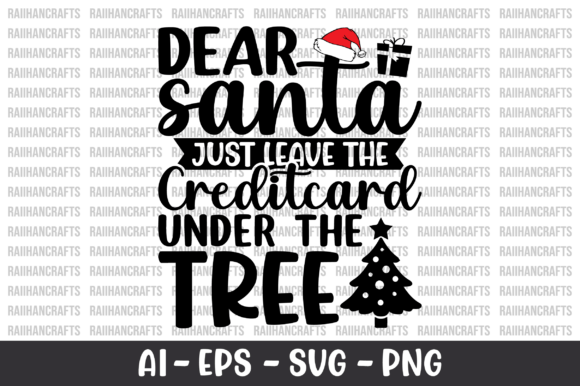 Dear Santa Just Leave the Credit Card