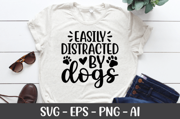 Easily Distracted by Dogs SVG