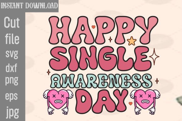 Happy Single Awareness Day Retro PNG Sublimation