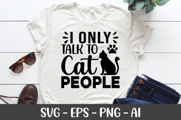 I Only Talk to Cat People SVG