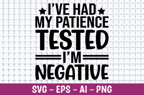I've Had My Patience Tested SVG
