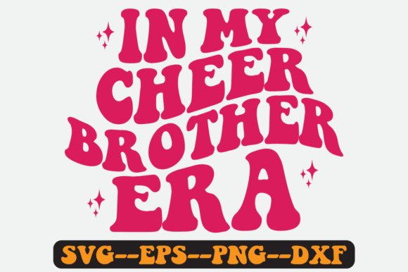 In My Cheer Brother Era Quote Retro Svg