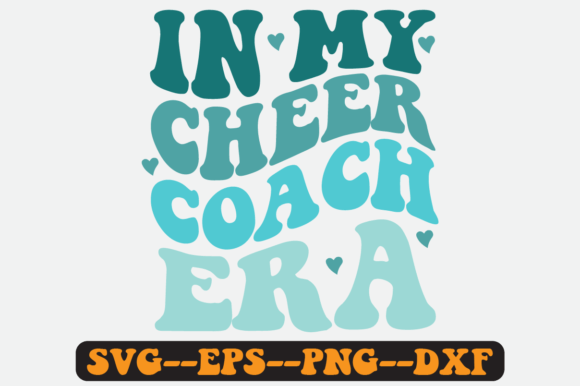 In My Cheer Coach Era Quote Retro Svg
