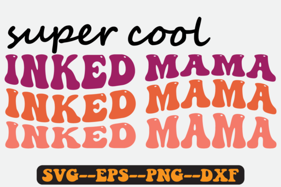 Inked Mama Quote Retro Svg Design