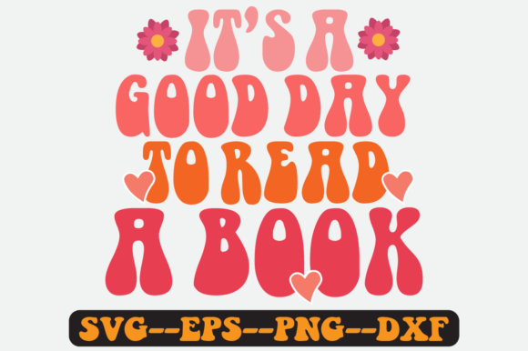 It's a Good Day to Read Quote Retro Svg