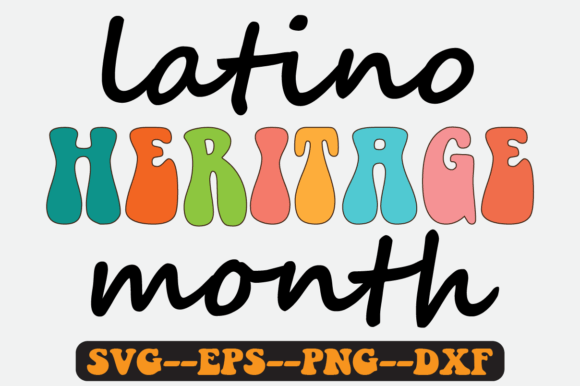 Latino Heritage Month Quote Retro Svg