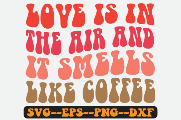 Love is in the Air Retro Svg Design