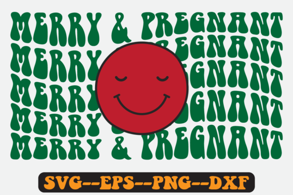 Merry and Pregnant Quote Retro Svg