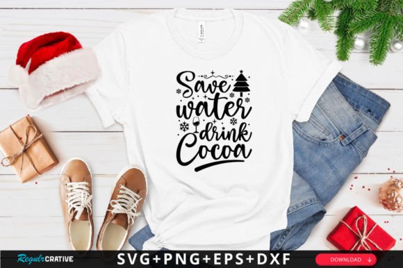 Save Water Drink Cocoa SVG Design