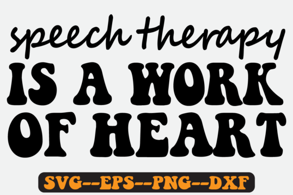 Speech Therapy is a Work of Heart Svg