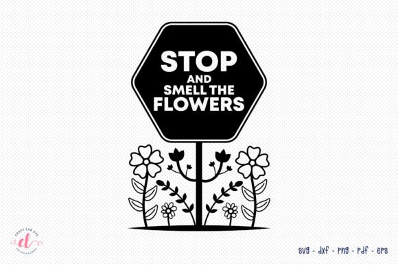 Stop and Smell the Flowers SVG Cut File
