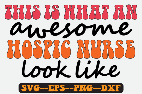 THIS is WHAT an HOSPICE NURSE Retro Svg