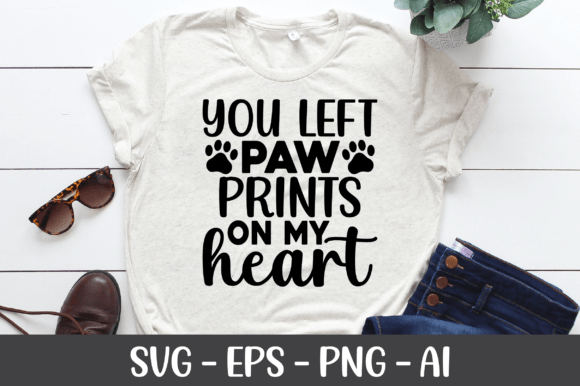 You Left Paw Prints on My Heart SVG